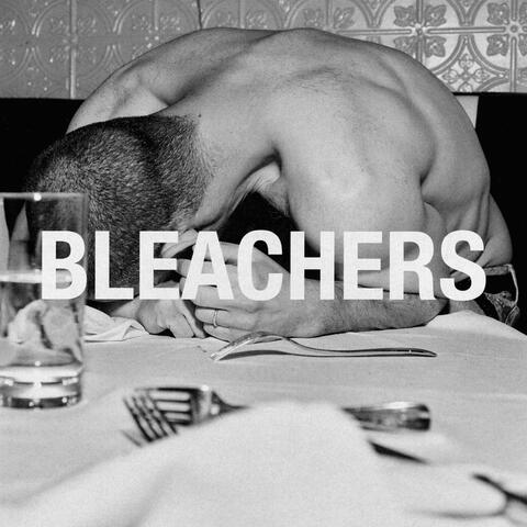 everyone for ten minutes Bleachers