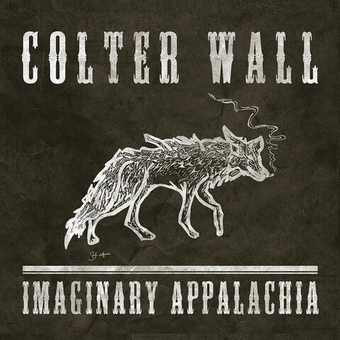 Imaginary Appalachia Colter Wall