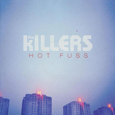 Hot Fuss The Killers